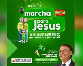 Presidente Bolsonaro estará presente na Marcha para Jesus, em Balneário Camboriú