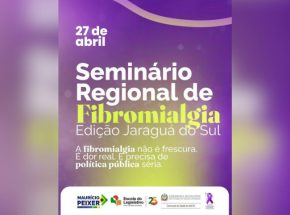 Jaraguá do Sul recebe seminário regional sobre fibromialgia com foco em direitos e qualidade de vida